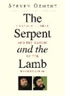 Steven Ozment - Serpent and the Lamb