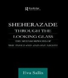 Eva Sallis - Sheherazade Through the Looking Glass