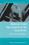 Vinod Urata Aggarwal, Vinod Aggarwal, Shujiro Urata - Bilateral Trade Agreements in the Asia-Pacific