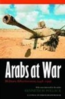 Kenneth M Pollack, Kenneth M. Pollack, Mark Grimsley, Peter Maslowski - Arabs At War