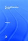 David Kirk - Physical Education Futures