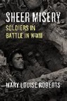 Mary Louise Roberts, Roberts Mary Louise - Sheer Misery