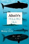Richard J King, Richard J. King, Richard J King - Ahab's Rolling Sea