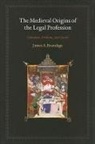 James A. Brundage - Medieval Origins of the Legal Profession