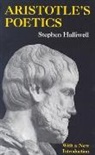 Stephen Halliwell, Halliwell Stephen - Aristotle s Poetics