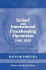 Katsumi Ishizuka, Ishizuka Katsumi - Ireland and International Peacekeeping Operations 1960-2000