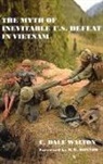 Dale Walton - Myth of Inevitable Us Defeat in Vietnam