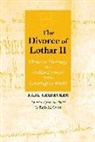 Karl J. Heidecker - Divorce of Lothar II