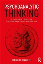 Donald L Carveth, Donald L. Carveth, Donald L. (York University Carveth - Psychoanalytic Thinking