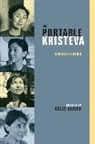 Julia Kristeva, Kristeva Julia, Kelly Oliver, Oliver Kelly - Portable Kristeva