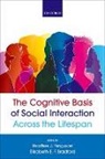 Heather J. (Professor in Psychology Ferguson, Elisabeth E.F Bradford, Elisabeth E.F (Lecturer in Psychology Bradford, Heather J. Ferguson, Heather J. (Professor in Psychology Ferguson - Cognitive Basis of Social Interaction Across the Lifespan