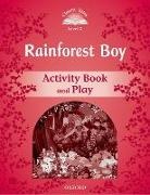 Rachel Bladon, Bladon Rachel - Classic Tales Second Edition: Level 3: Rainforest Boy Activity Book