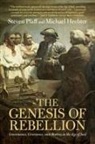 Michael Hechter, Michael (Arizona State University) Hechter, Hechter Michael, Steven Pfaff, Steven (University of Washington) Pfaff, Steven (University of Washington) Hechter Pfaff - Genesis of Rebellion