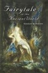 Graham Anderson - Fairytale in the Ancient World