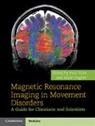 Paul (University of Minnesota) Dagher Tuite, Alain Dagher, Dagher Alain, Paul Tuite, Paul (University of Minnesota) Tuite, Tuite Paul - Magnetic Resonance Imaging in Movement Disorders