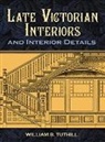 Daniel Reiff, Daniel Tuthill Reiff, William B. Tuthill - Late Victorian Interiors and Interior Details
