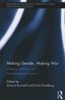 Annica (Lund University Kronsell, Annica Kronsell, Annica (Lund University Kronsell, Erika Svedberg - Making Gender, Making War