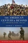 George C Herring, George C. Herring, George C. (Alumni Professor of History Em Herring, George C. (Alumni Professor of History Emeritus Herring - American Century and Beyond