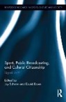 Jay Rowe Scherer, David Rowe, David (Western Sydney University Rowe, Jay Scherer - Sport, Public Broadcasting, and Cultural Citizenship