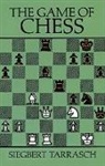 Siegbert Tarrasch - The Game of Chess