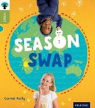 Carmel Reilly - Oxford Reading Tree Infact: Level 7: Season Swap