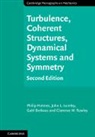 Gahl Berkooz, Berkooz Gahl, Philip Holmes, Philip (Princeton University Holmes, John L. Lumley, John L. (Cornell University Lumley... - Turbulence, Coherent Structures, Dynamical Systems and Symmetry