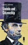 Mark E. Steiner - Lincoln and Citizenship