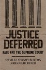 Orville Vernon Burton, Orville Vernon Derfner Burton, Burton Orville Vernon, Armand Derfner - Justice Deferred