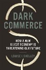 Louise I Shelley, Louise I. Shelley, Shelley Louise I. - Dark Commerce