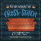 Editors of Ulysses Press - One With All the Cross-Stitch