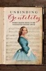 Candace Bailey - Unbinding Gentility