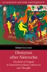 Adam Lecznar, Adam (University College London) Lecznar - Dionysus After Nietzsche