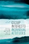 Michael J Donnelly, Michael J (Assistant Professor of Politi Donnelly, Michael J (Assistant Professor of Political Science and Public Policy Donnelly - Group Interests, Individual Attitudes
