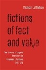 Michael Lemahieu, Michael (Associate Professor of English Lemahieu, LeMahieu Michael - Fictions of Fact and Value