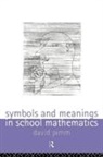 David Pimm - Symbols and Meanings in School Mathematics