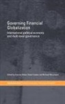 Andrew Hudson Baker, Andrew Baker, David Hudson, Richard Woodward - Governing Financial Globalization