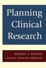 Nancy G Berman, Nancy G. Berman, Robert A Parker, Robert A. Parker, Robert A. Berman Parker, Parker Robert A. - Planning Clinical Research