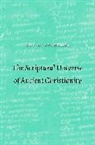 Guy G. Stroumsa, Stroumsa Guy G. - Scriptural Universe of Ancient Christianity