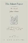 John Adams, R. M. Barlow, Gwen Fries, Sara Georgini, Georgini Sara, Sara Martin... - Papers of John Adams