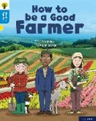 Liz Miles, Anjan Sarkar - Oxford Reading Tree Word Sparks: Level 3: How to Be a Good Farmer