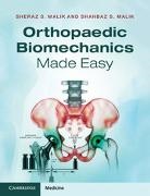 Shahbaz S Malik, Shahbaz S. Malik, Sheraz S Malik, Sheraz S. Malik, Sheraz S. Malik Malik, Malik Shahbaz S.... - Orthopaedic Biomechanics Made Easy