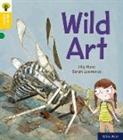 Jilly Hunt, Sarah Lawrence - Oxford Reading Tree Word Sparks: Level 5: Wild Art