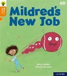 Steven Butler, Butler Steven, Felicity Sheldon - Oxford Reading Tree Word Sparks: Level 6: Mildred''s New Job