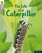 Sam Hogan, Hanako Clulow - Oxford Reading Tree Word Sparks: Level 1: The Life of a Caterpillar