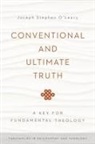 Joseph Stephen O'Leary, Joseph Stephen O''leary - Conventional and Ultimate Truth