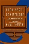 Karl Lowith, Karl Löwith - From Hegel to Nietzsche