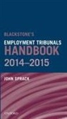 John (Barrister Sprack, Sprack John - Blackstone''s Employment Tribunals Handbook 2014-15