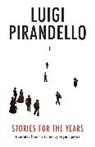 Luigi Pirandello - Stories for the Years