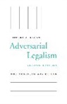 Robert A Kagan, Robert A. Kagan, Kagan Robert A. - Adversarial Legalism