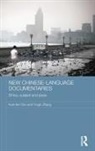 Kuei-Fen Chiu, Kuei-Fen Zhang Chiu, Yingjin Zhang - New Chinese-Language Documentaries